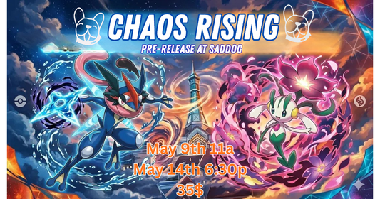 Chaos Rising Pre-Release event  Saturday May 9 @ 11